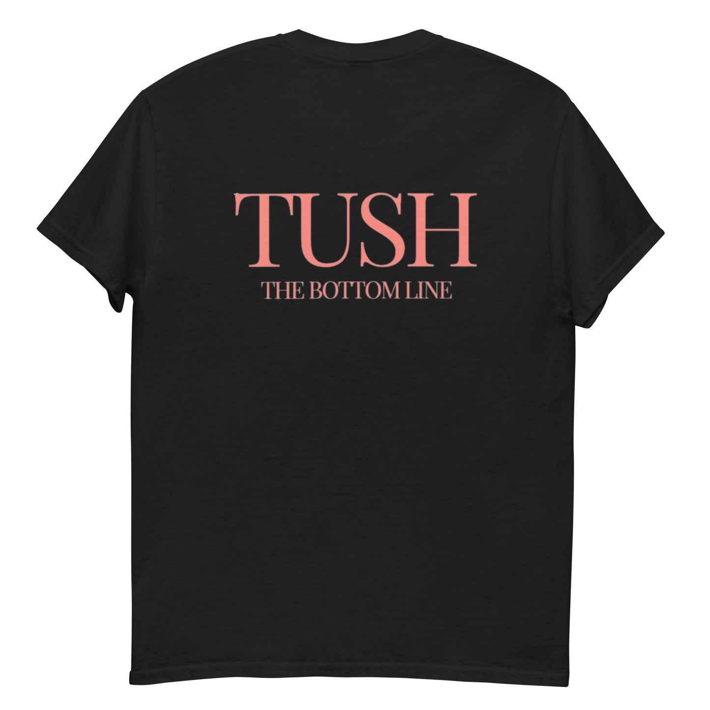 Tush Classical T-Shirt